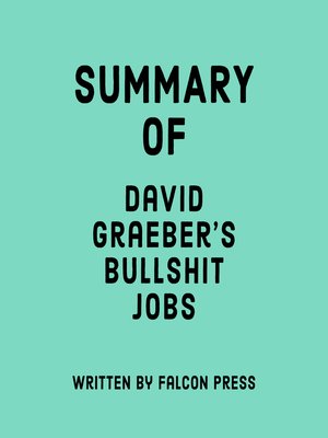 cover image of Summary of David Graeber's Bullshit Jobs